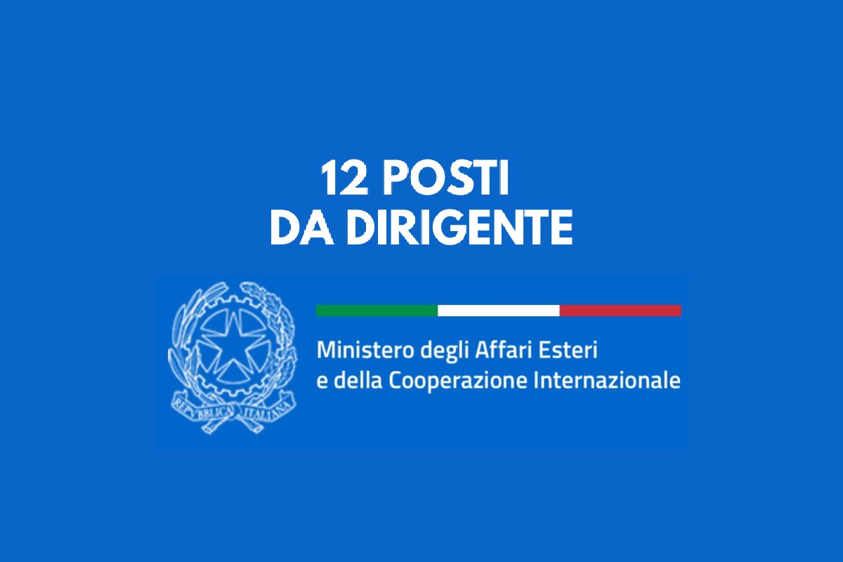 Concorso molto interessante al Ministero degli Esteri