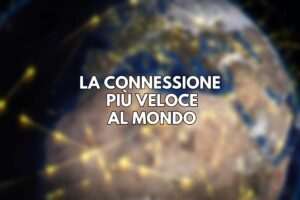 Qual è la città con la connessione più veloce al mondo?