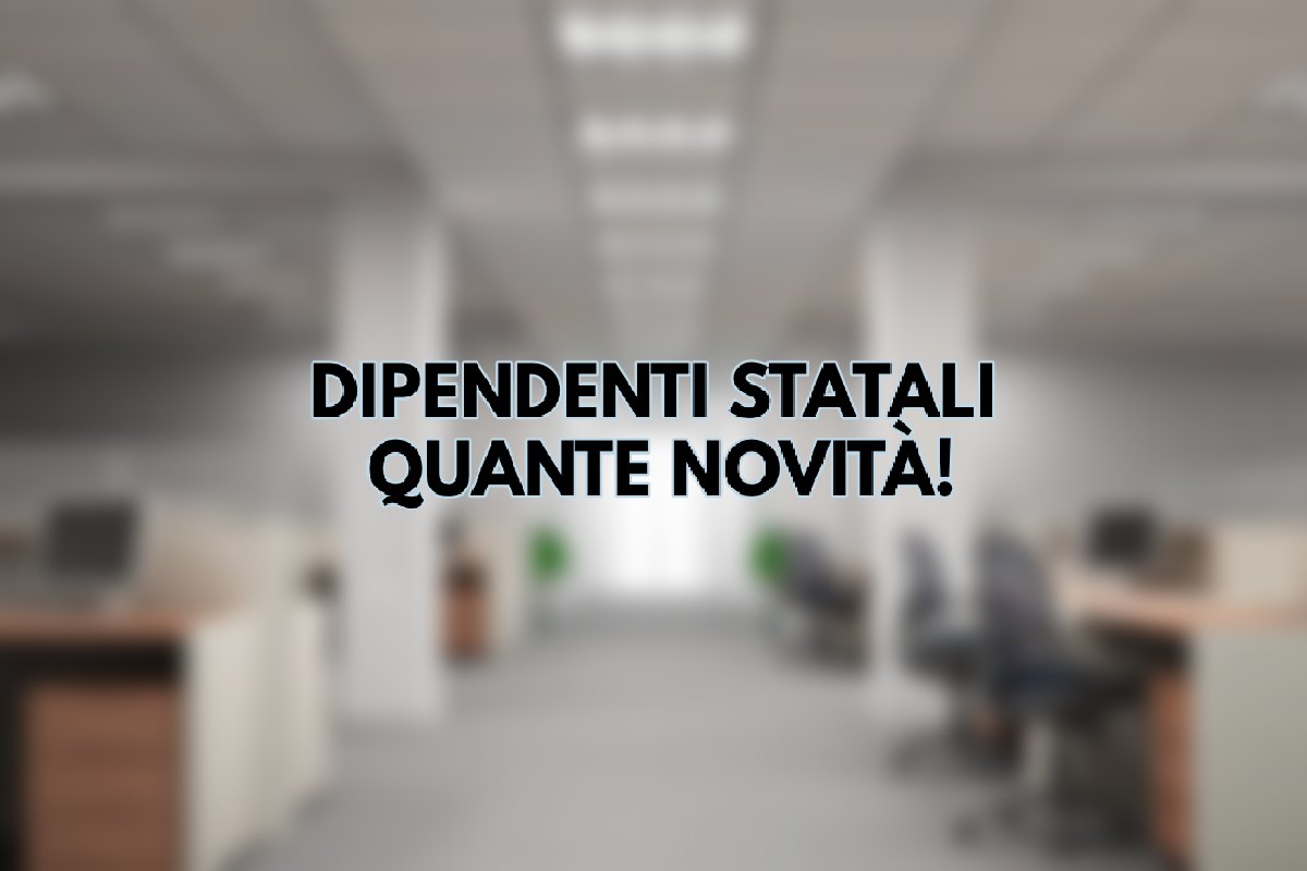 Novità per dipendenti statali